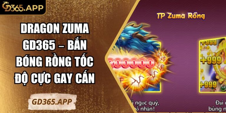 Dragon Zuma GD365