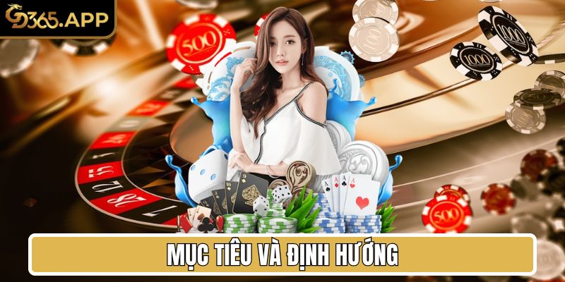 Mục tiêu và định hướng