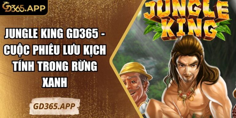 Jungle King GD365