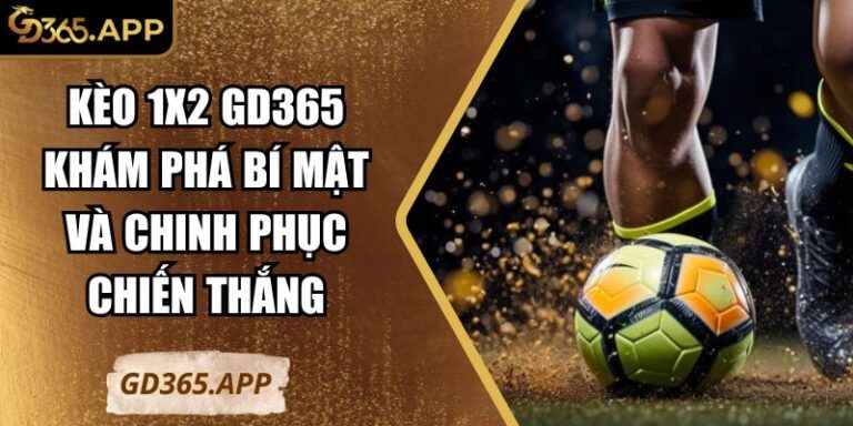 Kèo 1x2 GD365