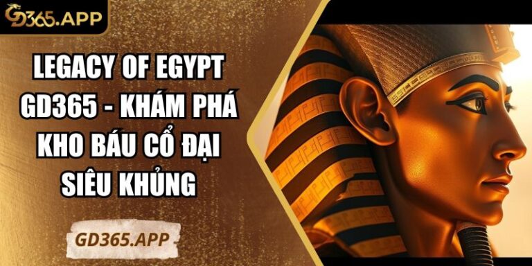 Legacy of Egypt GD365
