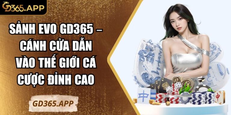 Sảnh EVO GD365