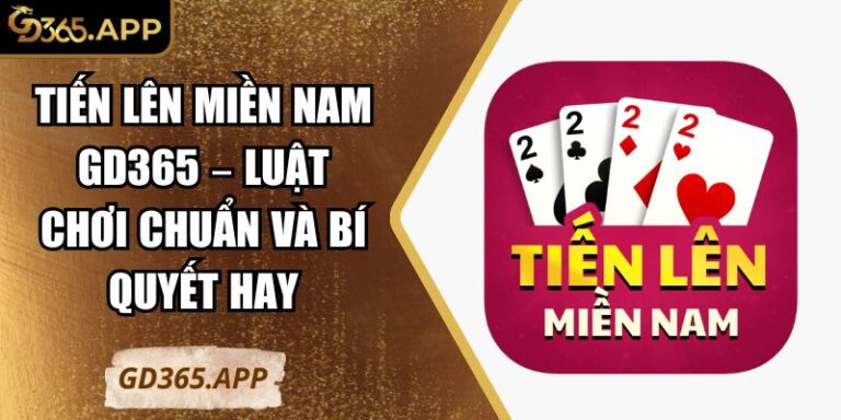 Tiến lên miền nam GD365